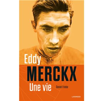 Merckx, une vie