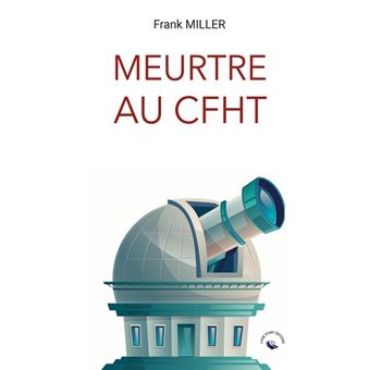 Meurtre au CFHT