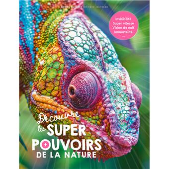 Découvre les supers pouvoirs de la nature