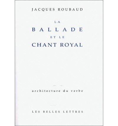 La Ballade et le chant royal