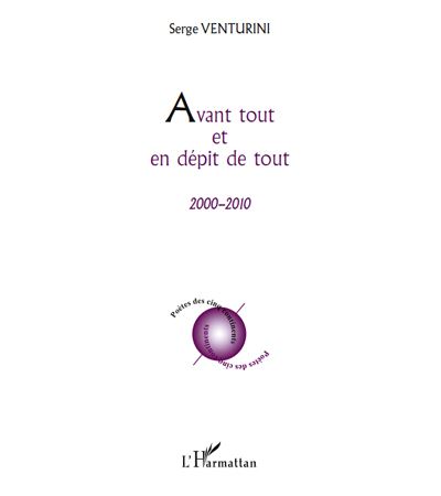 Avant tout et en dépit de tout