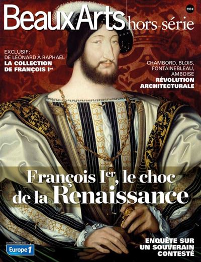 Francois 1er, le choc de la renaissance