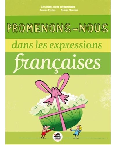 Promenons-nous dans les expressions françaises