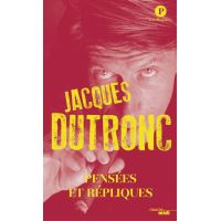 Encore ! pensées & répliques livre pas cher - Jacques Dutronc