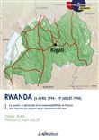 Rwanda (6 avril 1994 - 19 juillet 1994) : La guerre, le génocide et la responsabilité de la France