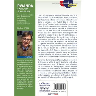 Rwanda (6 avril 1994 - 19 juillet 1994) : La guerre, le génocide et la responsabilité de la France