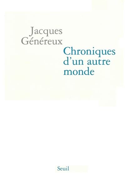 Chroniques d'un autre monde suivi du Manifeste pour l'économie
