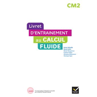 Maths CM2 Ed. 2022  - Livret d'entrainement au calcul fluide