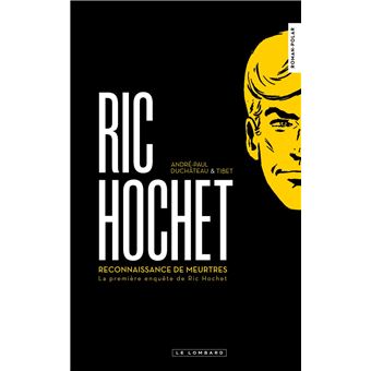 Ric Hochet l'époque classique Reconnaiance-de-meurtres-roman-graphique