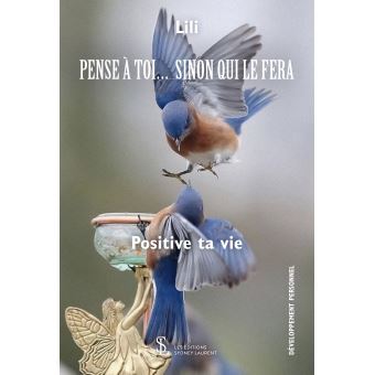 Pense à toi...sinon qui le fera