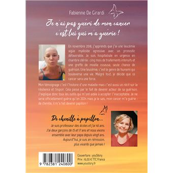 Je n'ai pas guéri de mon cancer, c'est lui qui m'a guérie !