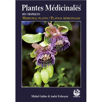 Plantes Médicinales des tropiques vol. 2 - 1