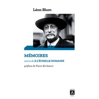 Mémoires - Suivis de À l'échelle humaine