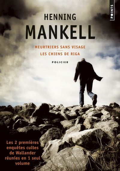 Meurtriers sans visage/Les Chiens de Riga. Les 2 premières enquêtes cultes de Wallander réunies en 1