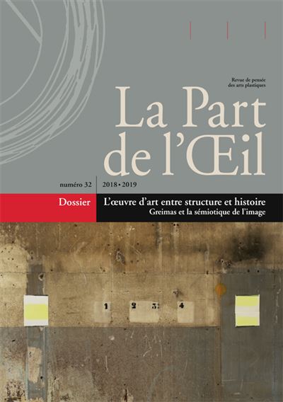 La part de l'oeil,32:2018-2019 l'oeuvre d'art entre structur