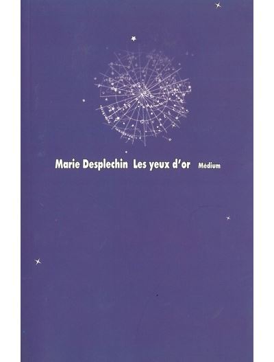Yeux d or (Les) - Marie Desplechin - Ecole Des Loisirs - bro