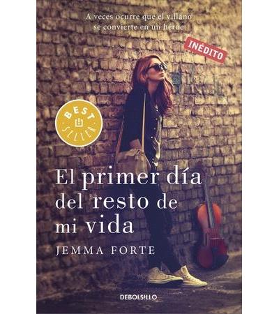 EL PRIMER DIA DEL RESTO DE MI VIDA