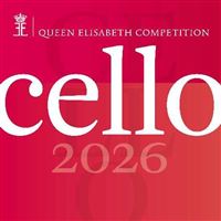 Queen Elisabeth Competition : Cello 2026