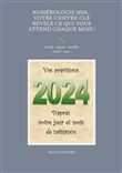 Numérologie 2024... Votre chiffre clé révèle ce qui vous attend chaque mois !