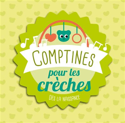 Comptines pour les creches