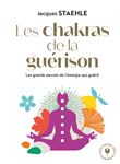 Les chakras de la guérison