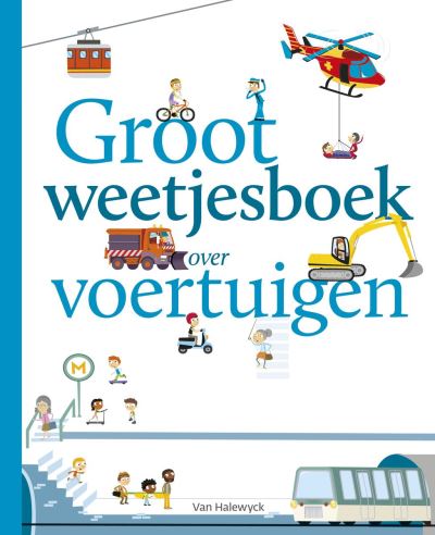 Groot weetjesboek over voertuigen
