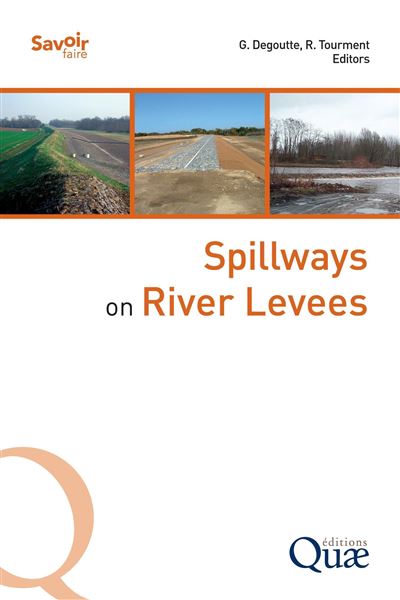 Spillways on River Levees - Gérard Degoutte - broché