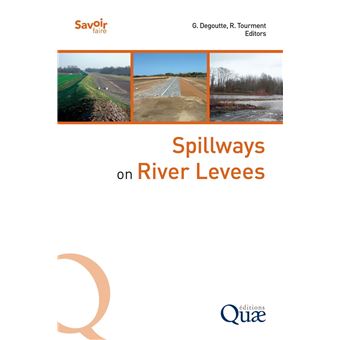 Spillways on River Levees