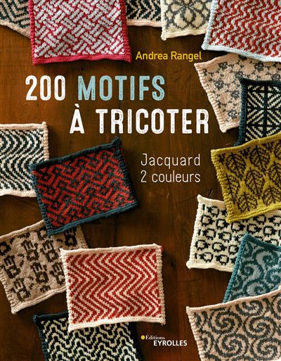 200 motifs à tricoter - Andrea Rangel - broché
