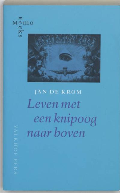 LEVEN MET EEN KNIPOOG NAAR BOVEN.