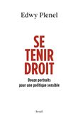 Se tenir droit. Douze portraits pour une politique sensible
