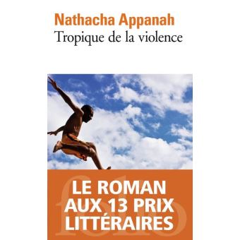 Tropique De La Violence Prix Patrimoines 2016 Prix Femina Des Lycéens ...