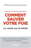Comment sauver votre foie - La vérité sur la NASH