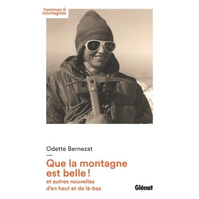 Que la montagne est belle et autres nouvelles d'en haut