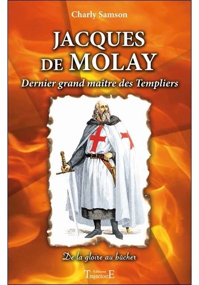 Jacques de Molay, dernier grand maître des templiers
