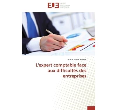 L'expert comptable face aux difficultés des entreprises