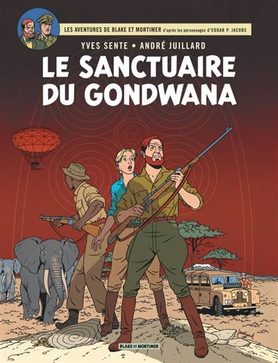 Blake & Mortimer - Le Sanctuaire du Gondwana