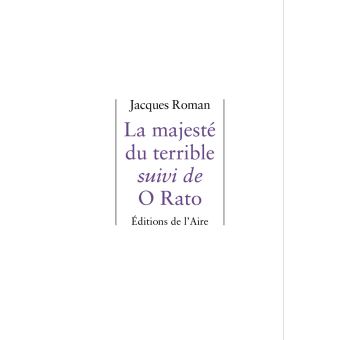 La majesté du terrible suivi de O Rato