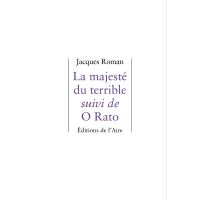 La majesté du terrible suivi de O Rato