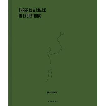 There is a crack in everything