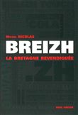 Breizh, la Bretagne revendiquée - des années 1980 à nos jours