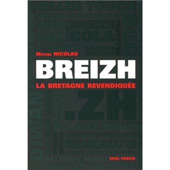 Breizh, la Bretagne revendiquée - des années 1980 à nos jours