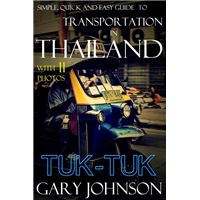 Simple, Quick and Easy Guide to Transportation in Thailand with 11 Photos. Tuk-Tuk.