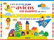 Je plie, je joue - Les avions en papier