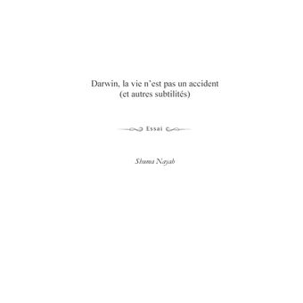 Darwin, la vie n'est pas un accident (et autres subtilités)