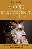 Moïse et le côté obscur de la Loi
