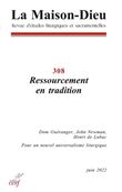 La Maison-Dieu - N° 308 Ressourcement en tradition