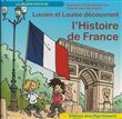 Lucien et Louise découvrent l'Histoire de France