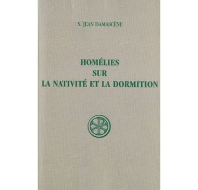 Homélies sur la Nativité et la Dormition