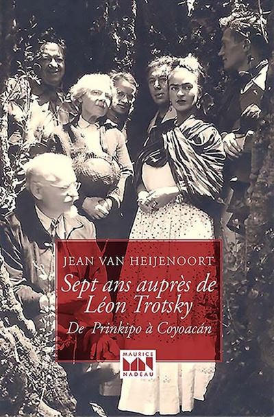 Sept ans auprès de Léon Trotsky